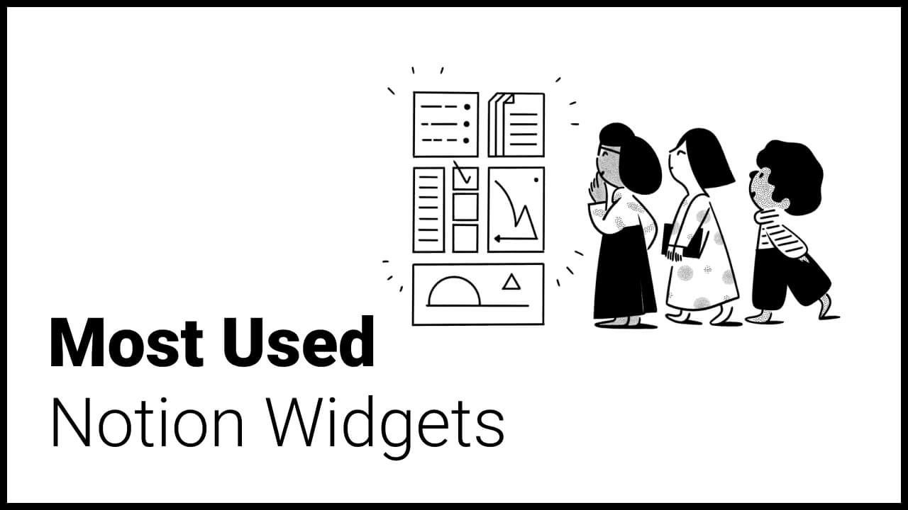 Most Used Notion Widgets in Notion Templates