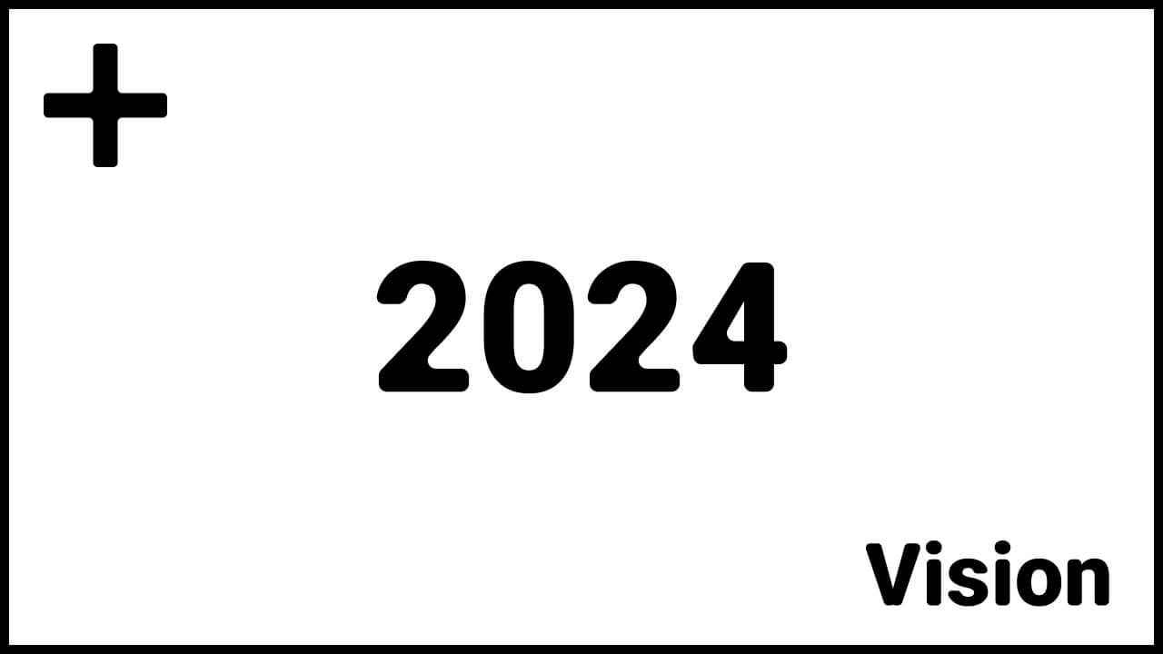 NotionPlus 2024 Vision